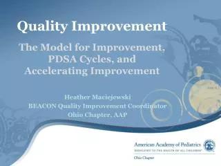 Quality Improvement The Model for Improvement, PDSA Cycles, and Accelerating Improvement