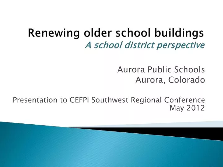 renewing older school buildings a school district perspective