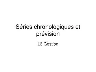 s ries chronologiques et pr vision