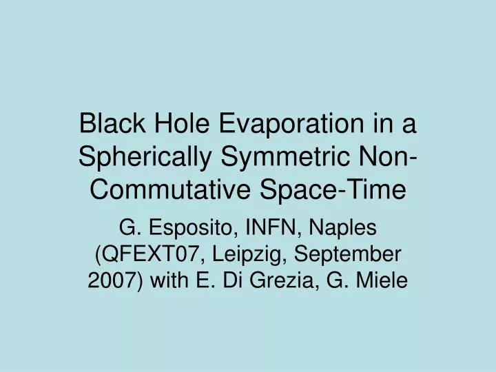 black hole evaporation in a spherically symmetric non commutative space time