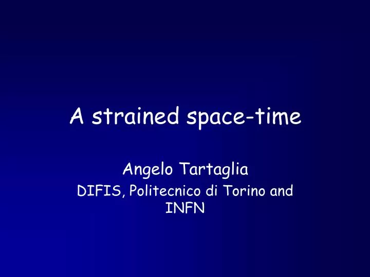 a strained space time