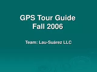 GPS Tour Guide Fall 2006