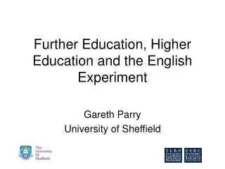 Further Education, Higher Education and the English Experiment