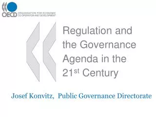 Regulation and the Governance Agenda in the 21 st Century