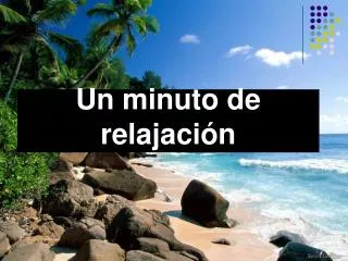 un minuto de relajaci n