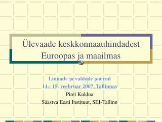 Ülevaade keskkonnaauhindadest Euroopas ja maailmas