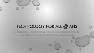 Technology for all @ AHS