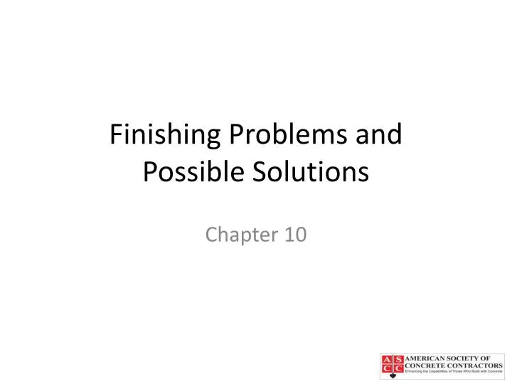 finishing problems and possible solutions