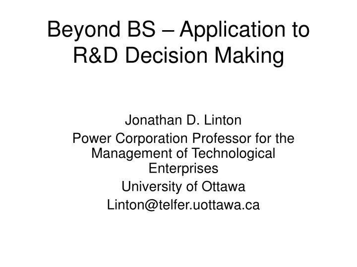 beyond bs application to r d decision making