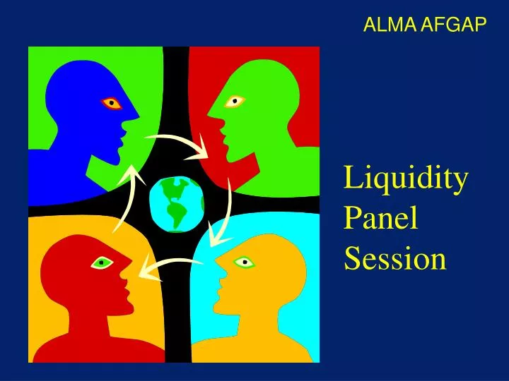liquidity panel session