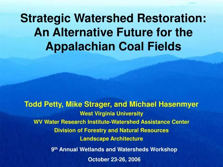 strategic watershed restoration an alternative future for the appalachian coal fields