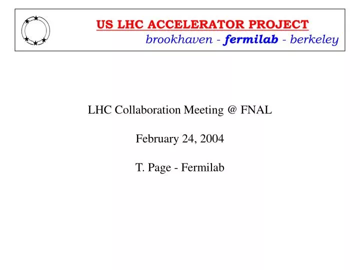 lhc collaboration meeting @ fnal february 24 2004 t page fermilab