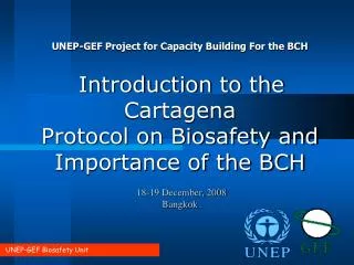 UNEP-GEF Biosafety Unit