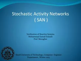 Stochastic Activity Networks ( SAN )
