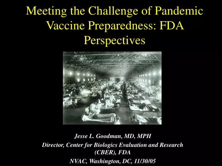 meeting the challenge of pandemic vaccine preparedness fda perspectives