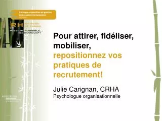 pour attirer fid liser mobiliser repositionnez vos pratiques de recrutement