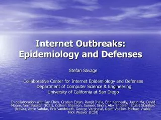 Internet Outbreaks: Epidemiology and Defenses