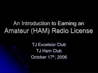 An Introduction to Earning an Amateur (HAM) Radio License