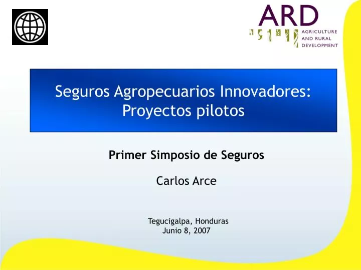 seguros agropecuarios innovadores proyectos pilotos