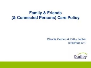 Family &amp; Friends (&amp; Connected Persons) Care Policy