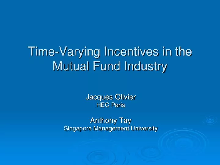 time varying incentives in the mutual fund industry
