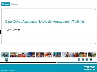 ClearQuest Application Lifecycle Management Training