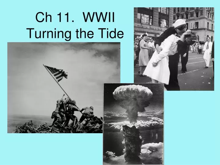 ch 11 wwii turning the tide