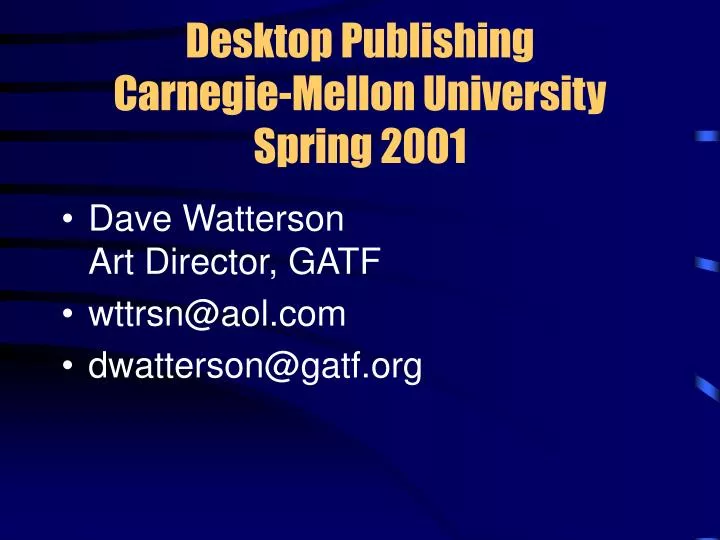 desktop publishing carnegie mellon university spring 2001