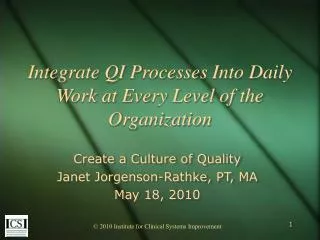 Integrate QI Processes Into Daily Work at Every Level of the Organization