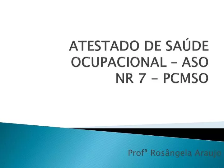 atestado de sa de ocupacional aso nr 7 pcmso