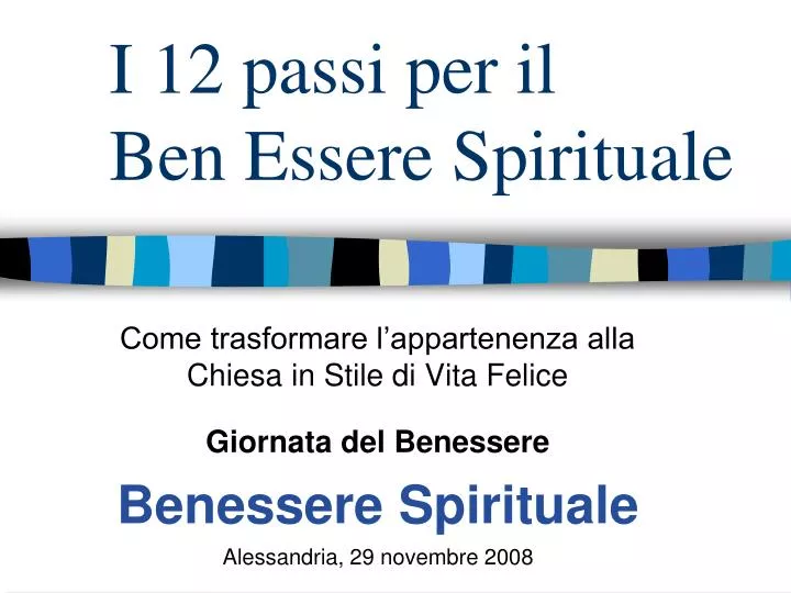 i 12 passi per il ben essere spirituale