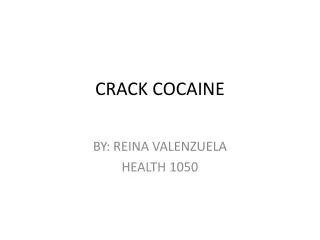 CRACK COCAINE