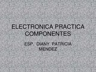 electronica practica componentes