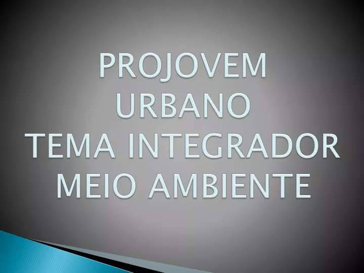 projovem urbano tema integrador meio ambiente