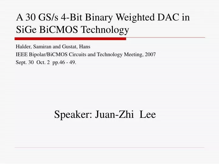 a 30 gs s 4 bit binary weighted dac in sige bicmos technology