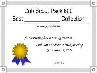 Cub Scout Pack 600 Best ____________ Collection