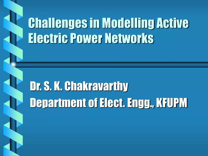 challenges in modelling active electric power networks
