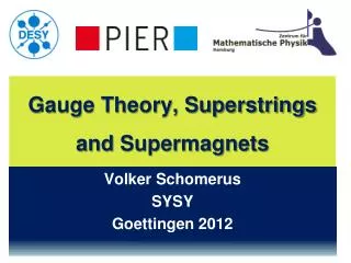 Gauge Theory, Superstrings and Supermagnets