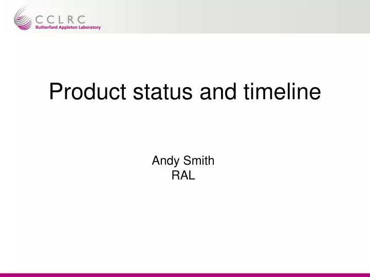 product status and timeline
