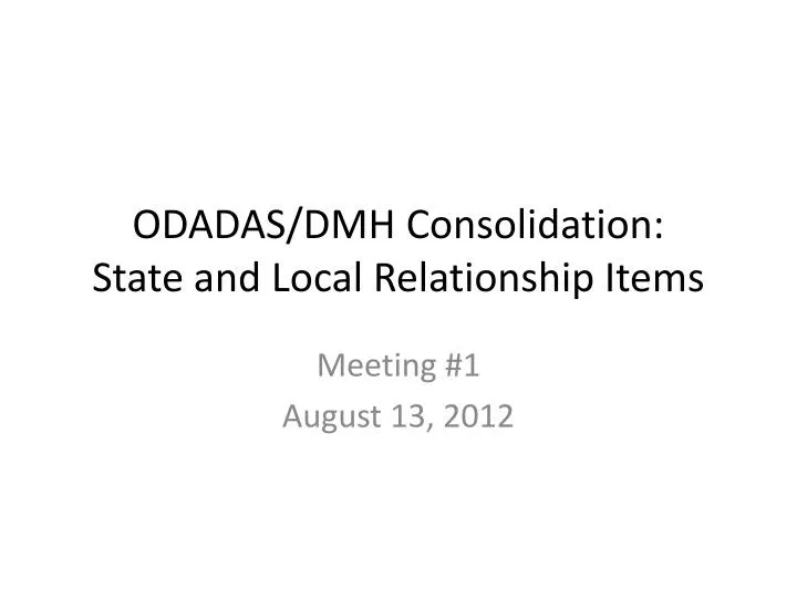 odadas dmh consolidation state and local relationship items