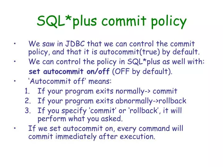 sql plus commit policy