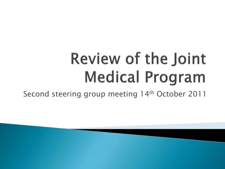 review of the joint medical program