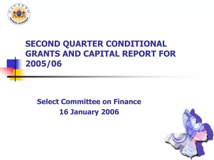 second quarter conditional grants and capital report for 2005 06