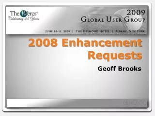 2008 Enhancement Requests