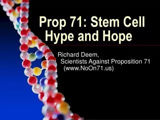 Prop 71: Stem Cell Hype and Hope