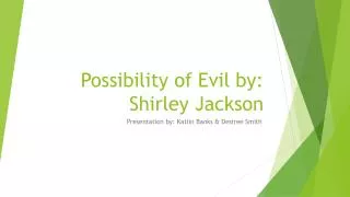 Possibility of Evil by: Shirley Jackson