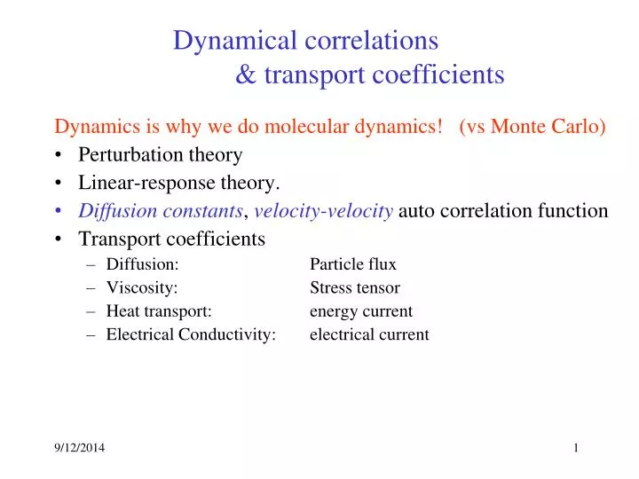 dynamical correlations transport coefficients