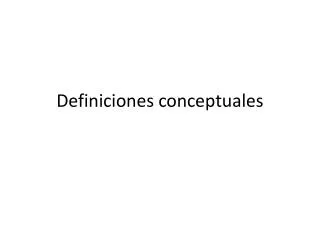 definiciones conceptuales