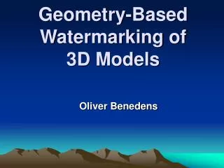 Geometry-Based Watermarking of 3D Models