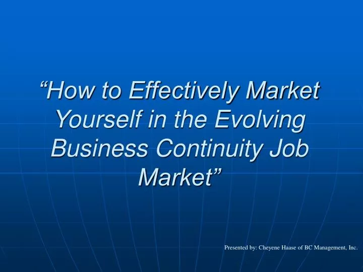 how to effectively market yourself in the evolving business continuity job market